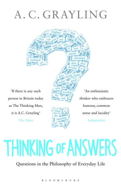 Professor A. C. Grayling Thinking of Answers