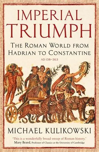 Professor Michael Kulikowski Imperial Triumph