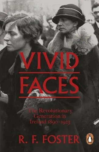 Professor R F Foster Vivid Faces