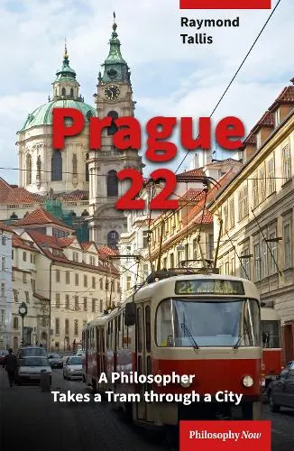 Professor Raymond Tallis Prague 22