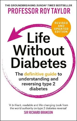 Professor Roy Taylor Life Without Diabetes