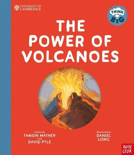 Professor Tamsin Mather University of Cambridge: Think Big: The Power of Volcanoes