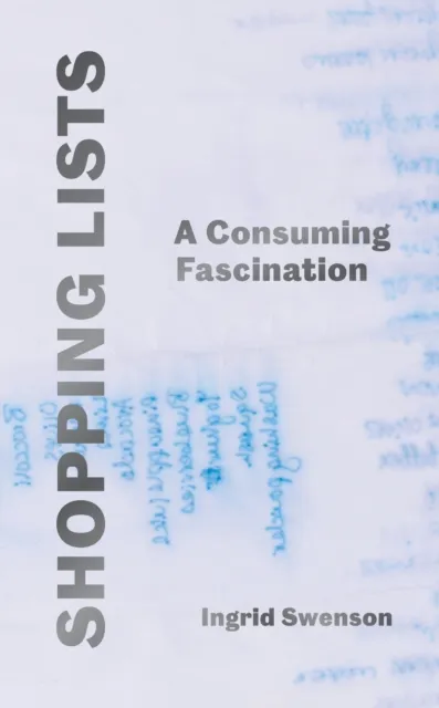 Profile Books Ltd Shopping Lists : A Consuming Fascination