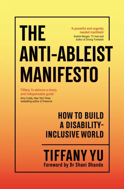 Profile Books Ltd The Anti-Ableist Manifesto : How To Build A Disability-Inclusive World