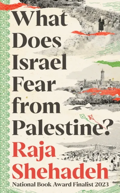 Profile Books Ltd What Does Israel Fear From Palestine?