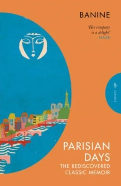 Pushkin Press Parisian Days : The Rediscovered Classic Memoir