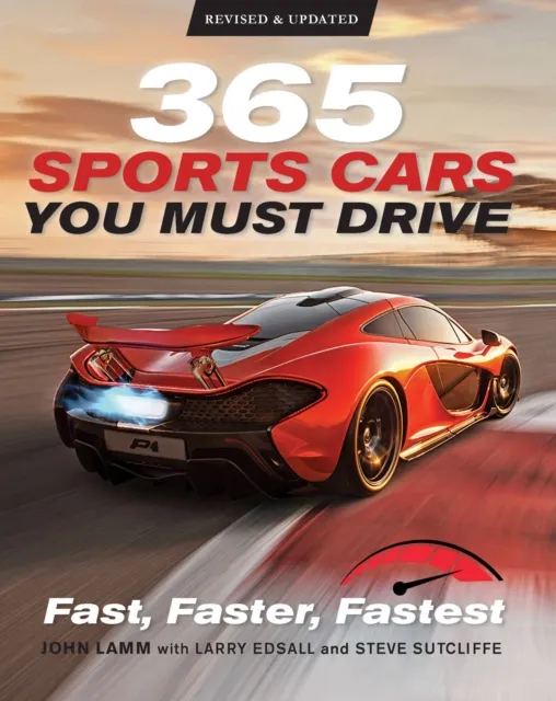 Quarto Publishing Group USA Inc 365 Sports Cars You Must Drive : Fast, Faster, Fastest - Revised And Updated