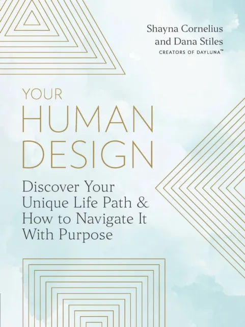 Quarto Publishing Group USA Inc Your Human Design : Use Your Energy Type To Manifest The Life You Were Born For