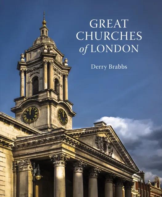 Quarto Publishing Plc Great Churches Of London