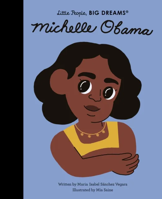 Quarto Publishing Plc Michelle Obama : Volume 62