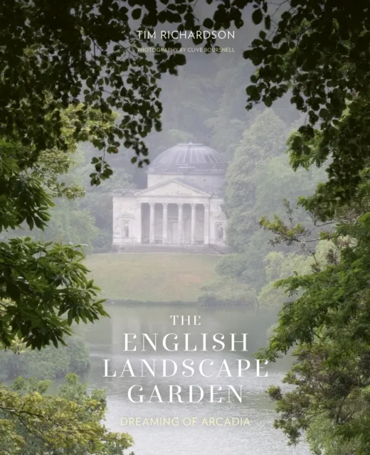 Tim Richardson The English Landscape Garden