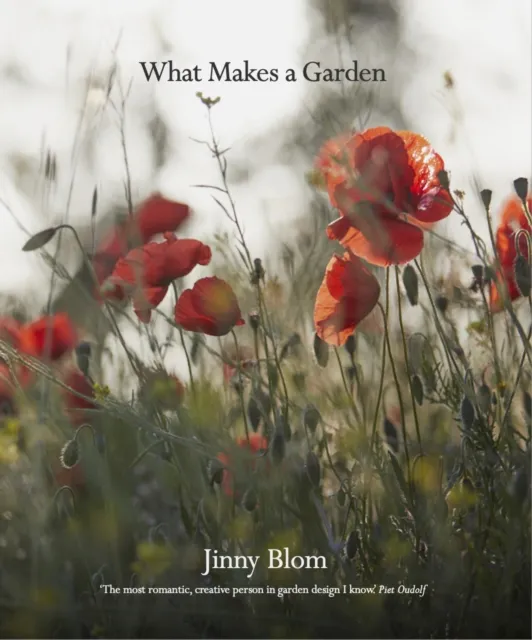 Quarto Publishing Plc What Makes A Garden : A Considered Approach To Garden Design