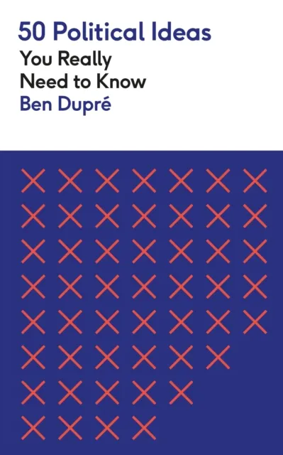 Quercus Publishing 50 Political Ideas You Really Need To Know