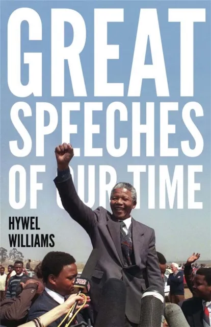 Quercus Publishing Great Speeches Of Our Time : Speeches That Shaped The Modern World