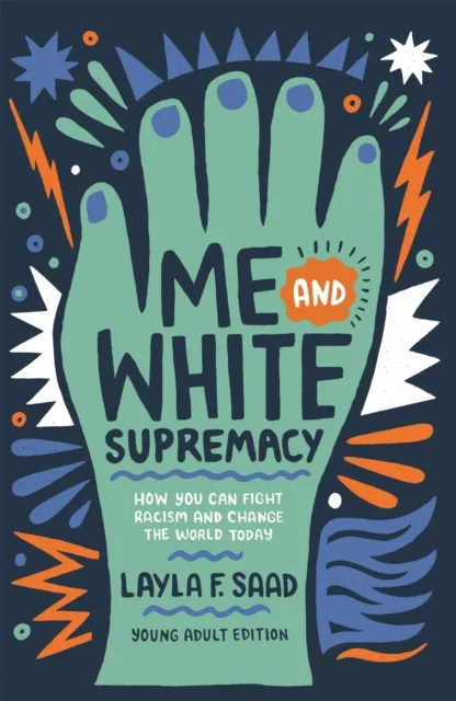 Quercus Publishing Me And White Supremacy (Ya Edition)