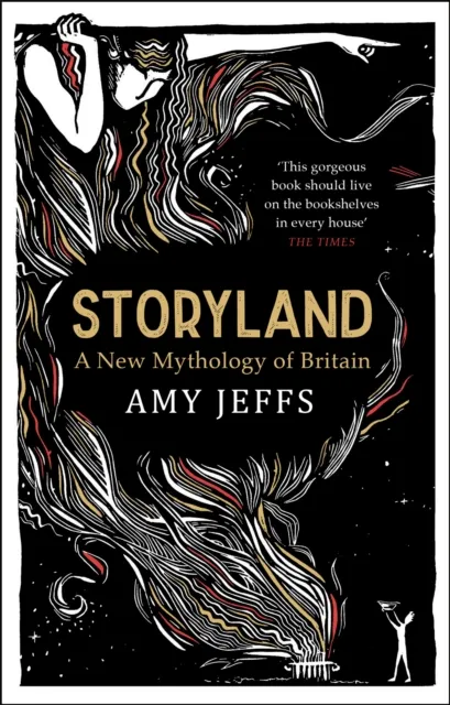 Quercus Publishing Storyland: A Mythology Of Britain
