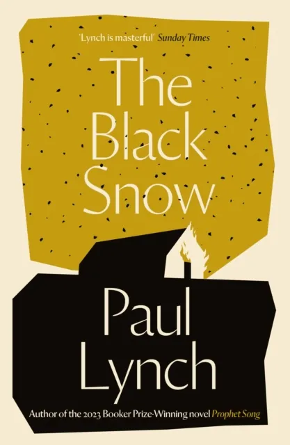 Paul Lynch The Black Snow