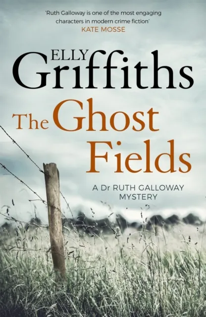 Quercus Publishing The Ghost Fields : The Dr Ruth Galloway Mysteries 7