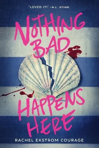 Rachel Ekstrom Courage Nothing Bad Happens Here