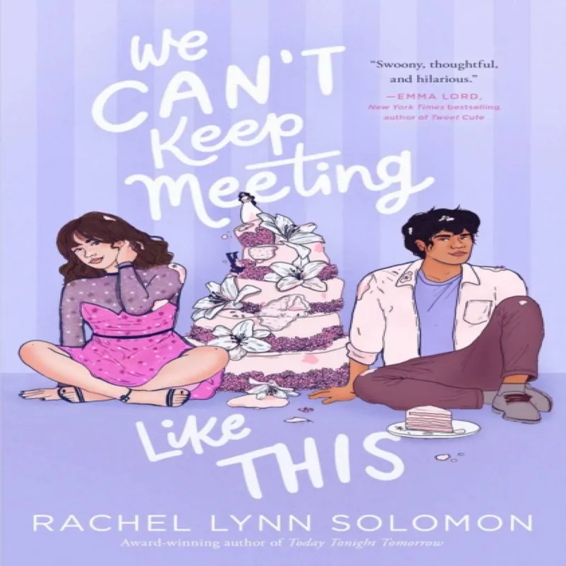 Rachel Lynn Solomon We Can't Keep Meeting Like This