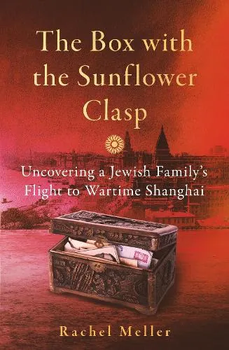 Rachel Meller The Box with the Sunflower Clasp