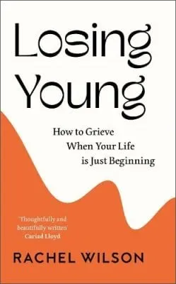 Rachel Wilson Losing Young