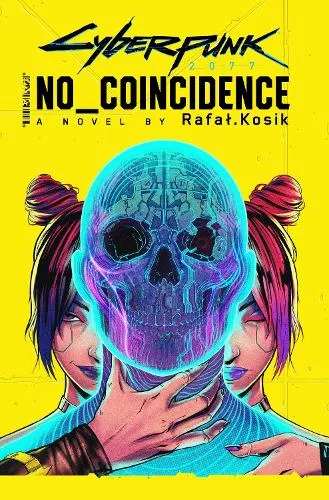 Rafal Kosik Cyberpunk 2077: No Coincidence