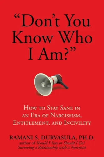 Ramani S. Durvasula, Ph.D "Don't You Know Who I Am?"