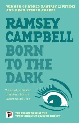 Ramsey Campbell Born to the Dark