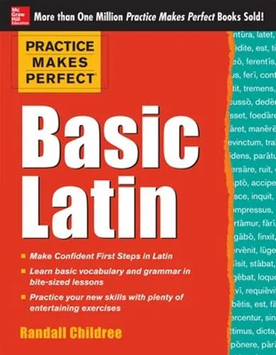 Randall Childree Practice Makes Perfect Basic Latin