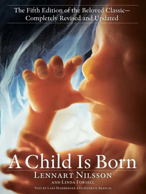 Random House USA Inc Child Is Born : The Fifth Edition Of The Beloved Classic--Completely Revised And Updated