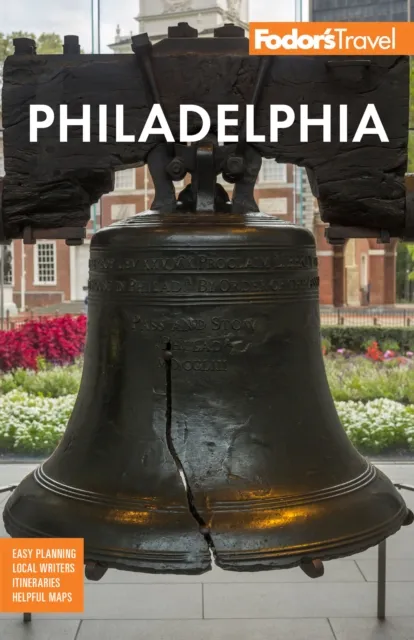 Random House USA Inc Fodor'S Philadelphia : With Valley Forge, Bucks County, The Brandywine Valley, And Lancaster County
