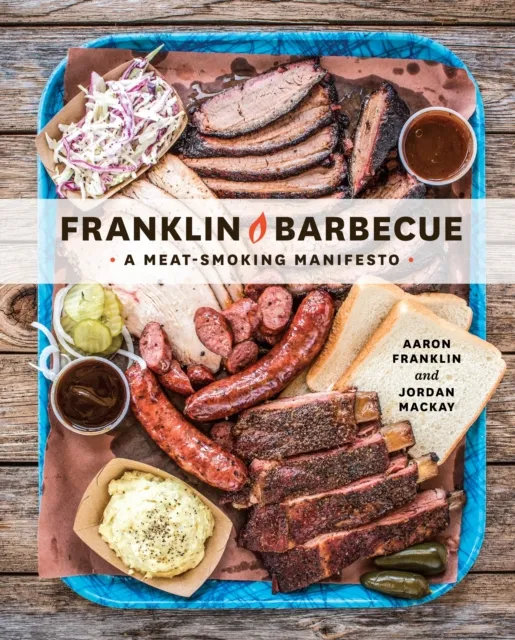 Random House USA Inc Franklin Barbecue : A Meat-Smoking Manifesto [A Cookbook]