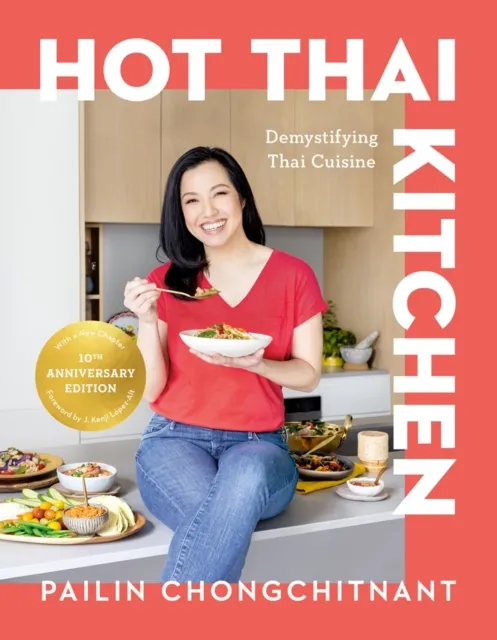 Random House USA Inc Hot Thai Kitchen : The 10th Anniversary Edition: Demystifying Thai Cuisine: A Cookbook