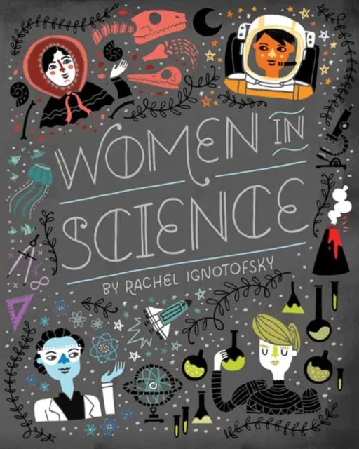 Random House USA Inc Women In Science : Fearless Pioneers Who Changed The World