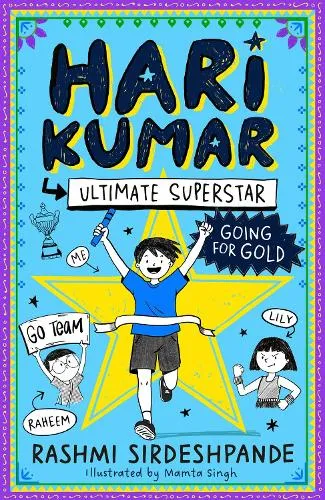 Rashmi Sirdeshpande Hari Kumar, Ultimate Superstar: Going for Gold
