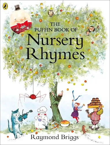Raymond Briggs The Puffin Book of Nursery Rhymes