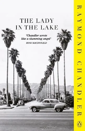 Raymond Chandler The Lady in the Lake