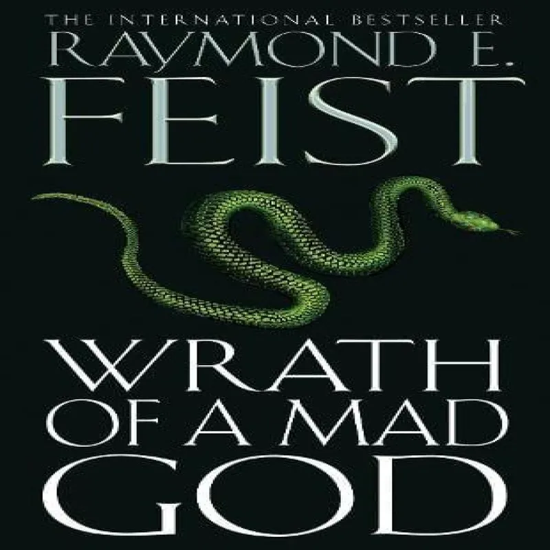 Raymond Feist Wrath of a Mad God