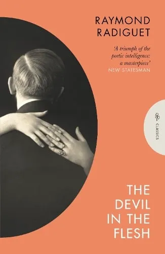 Raymond Radiguet The Devil in the Flesh