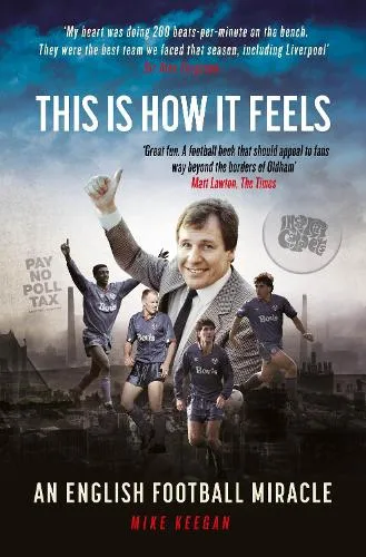 Reach plc This Is How It Feels : An English Football Miracle