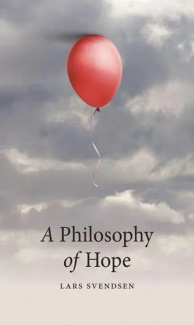 Reaktion Books A Philosophy Of Hope
