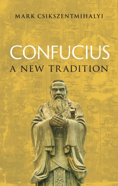Reaktion Books Confucius : A Tradition