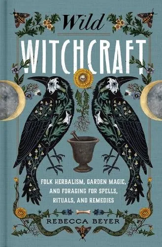 Rebecca Beyer Wild Witchcraft
