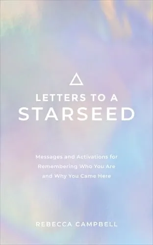 Rebecca Campbell Letters to a Starseed