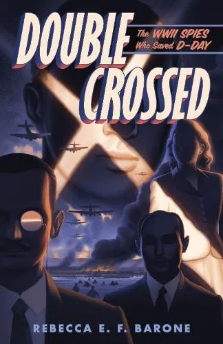 Rebecca E. F. Barone Double Crossed