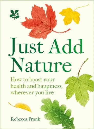 Rebecca Frank Just Add Nature