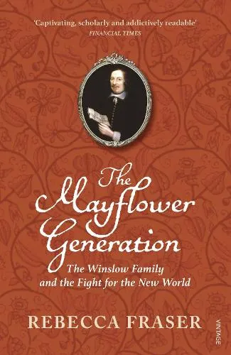 Rebecca Fraser The Mayflower Generation