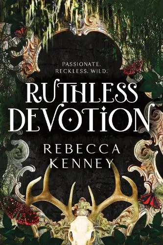 Rebecca Kenney Ruthless Devotion