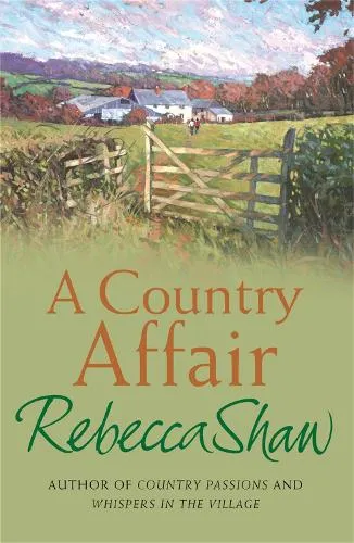 Rebecca Shaw A Country Affair